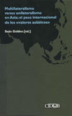 Valor y poder. La transformación del sistema internacional y los &amp;quot;valores asiáticos&amp;quot;