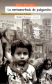 La metamorfosis del Pulgarcito